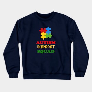 autism support squad Crewneck Sweatshirt